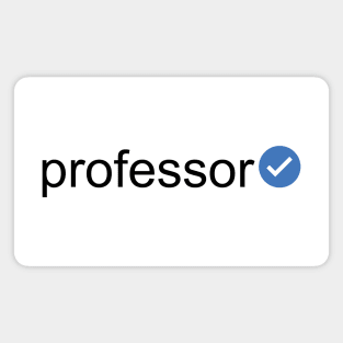 Verified Professor (Black Text) Magnet